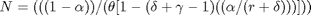 $N=(( (1-\alpha))/(\theta[1-(\delta+\gamma-1)(( \alpha/(r+\delta)))]))$